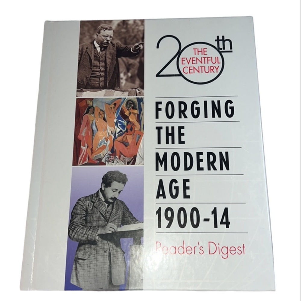 FORGING THE MODERN AGE 1900-14 20th THE EVENTFUL CENTURY READERS DIGEST BOOK